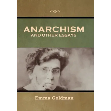 Anarchism and Other Essays