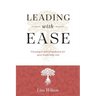 Leading with Ease: Creating a solid foundation for your leadership role