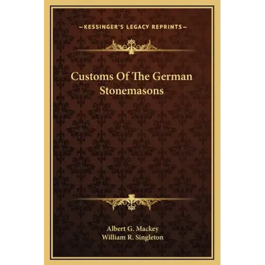 Customs of the German Stonemasons