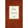 The Way in: Journal Writing for Self-Discovery
