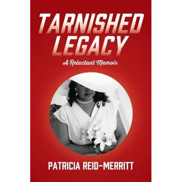 Tarnished Legacy: A Reluctant Memoir