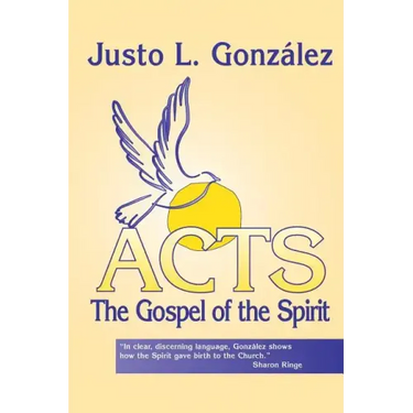 Acts: The Gospel of the Spirit