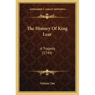 The History Of King Lear: A Tragedy (1749)