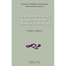 The Kingship of Jesus: Composition and Theology in Mark 15
