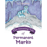 The Amazing Tale of Permanent Marko