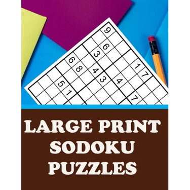 Large Print Sodoku Puzzles: Have Fun and Sharpen Your Mind (with Solutions)