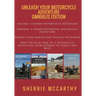 Unleash Your Motorcycle Adventure: Volumes 1 - 4 Collection: Iceland a Stormy Motorcycle Adventure, Fernweh: Transcontinental Motorcycle Adventure, Ma