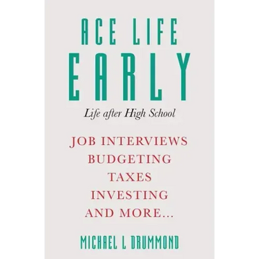 Ace Life Early: Life after High School