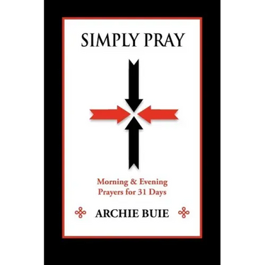 Simply Pray: Morning & Evening Prayers for 31 Days