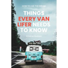 How to Live the Dream: Things Every Van Lifer Needs to Know