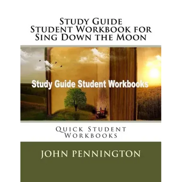 Study Guide Student Workbook for Sing Down the Moon: Quick Student Workbooks