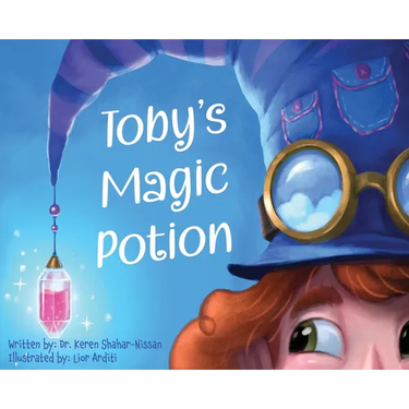 Toby's Magic Potion: A Humorous Book For Every Child by a Pediatrician