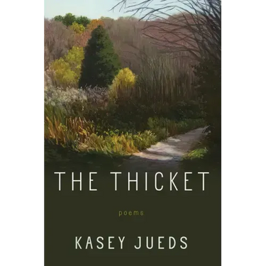 The Thicket: Poems
