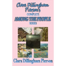 Clara Dillingham Pierson's Complete Among the People Series