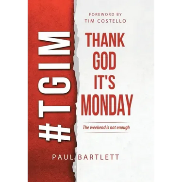 Thank God It's Monday: The Weekend Is Not Enough