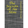 The Secrets of Jiu Jitsu
