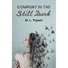 Company in the Still Dark