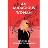 An Audacious Woman