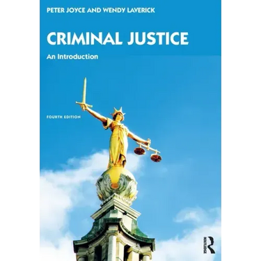 Criminal Justice: An Introduction