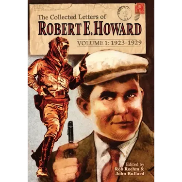 The Collected Letters of Robert E. Howard, Volume 1