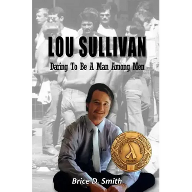Lou Sullivan: Daring To Be a Man Among Men