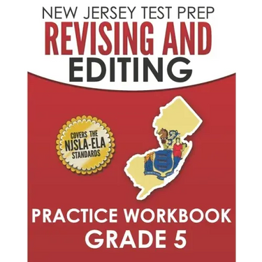 NEW JERSEY TEST PREP Revising and Editing Practice Workbook Grade 5: Develops Writing, Language, and Vocabulary Skills