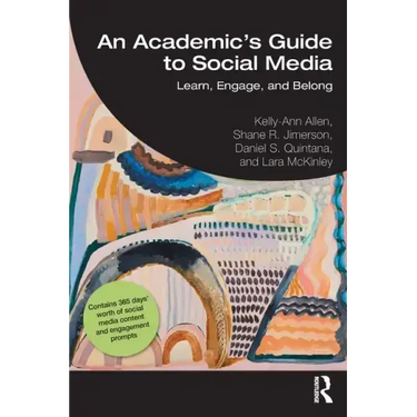 An Academic's Guide to Social Media: Learn, Engage, and Belong