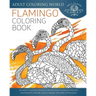 Flamingo Coloring Book: An Adult Coloring Book of 40 Zentangle Flamingo Designs for Wildlife, Nature, Exotic Animal and Bird Enthusiasts