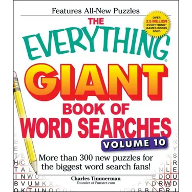 The Everything Giant Book of Word Searches, Volume 10: More Than 300 New Puzzles for the Biggest Word Search Fans!