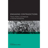 Engaging Contradictions: Theory, Politics, and Methods of Activist Scholarship