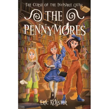The Pennymores and the Curse of the Invisible Quill
