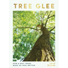 Tree Glee: How and Why Trees Make Us Feel Better