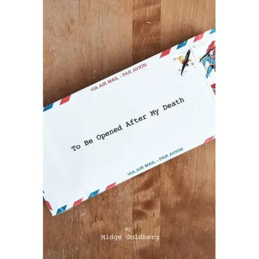 To Be Opened After My Death
