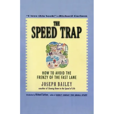 The Speed Trap: How to Avoid the Frenzy of the Fast Lane