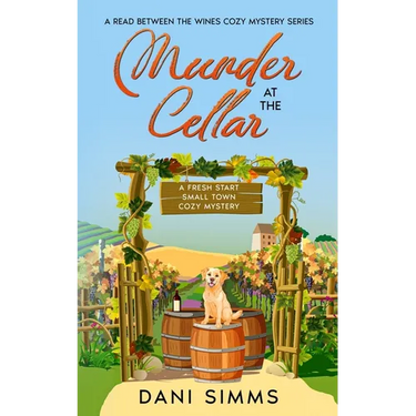Murder at the Cellar: A Fresh Start Small Town Cozy Mystery
