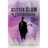 Glitter, Glam, and Contraband: A Delanie Fitzgerald Mystery