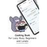 Cooking book for lazy, busy, beginners and lonely