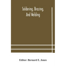 Soldering, Brazing, and welding