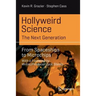 Hollyweird Science: The Next Generation: From Spaceships to Microchips