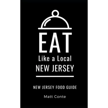 Eat Like a Local- New Jersey: New Jersey Food Guide