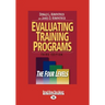 Evaluating Training Programs: The Four Levels (Large Print 16pt)