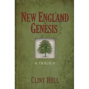 New England Genesis: A Trilogy