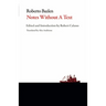 Notes Without a Text and Other Writings