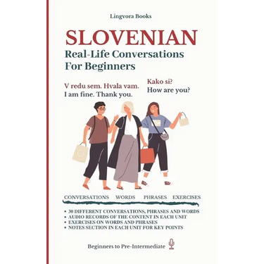 Slovenian: Real-Life Conversations for Beginners (with audio)