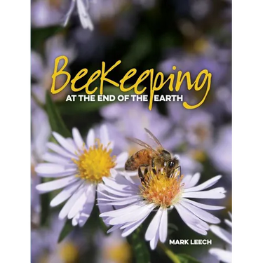 Beekeeping At The End Of The Earth
