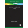Writing a Business Plan: A Practical Guide