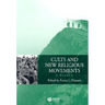 Cults and New Religious Movements: A Reader