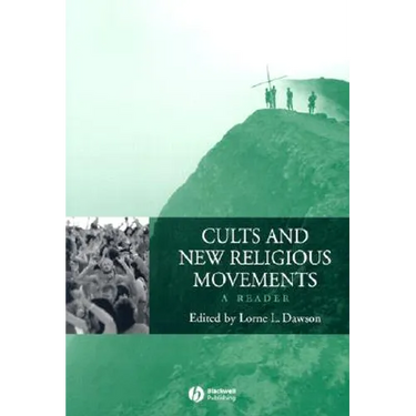 Cults and New Religious Movements: A Reader