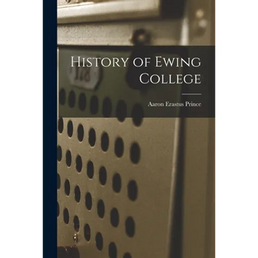 History of Ewing College