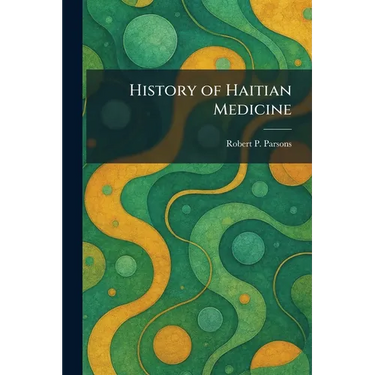History of Haitian Medicine